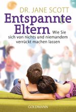 Entspannte Eltern Cover des Buches Entspannte Eltern (ISBN: 9783442177172)