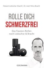 Rolle dich schmerzfrei Cover des Buches Rolle dich schmerzfrei (ISBN: 9783442178018)