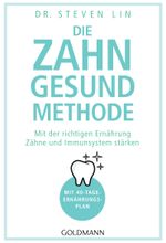 Die Zahn-gesund-Methode Cover des Buches Die Zahn-gesund-Methode (ISBN: 9783442178209)