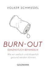 Burn-out ganzheitlich behandeln Cover des Buches Burn-out ganzheitlich behandeln (ISBN: 9783442178445)