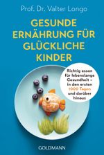 Gesunde Ernährung für glückliche Kinder Cover des Buches Gesunde Ernährung für glückliche Kinder (ISBN: 9783442179435)