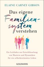 Das eigene Familiensystem verstehen Cover des Buches Das eigene Familiensystem verstehen (ISBN: 9783442179893)