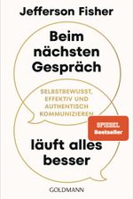 Beim nächsten Gespräch läuft alles besser Cover des Buches Beim nächsten Gespräch läuft alles besser (ISBN: 9783442180370)