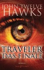 Traveler - Das Finale Cover des Buches Traveler - Das Finale (ISBN: 9783442203635)