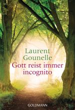 Gott reist immer incognito Cover des Buches Gott reist immer incognito (ISBN: 9783442219445)