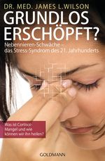 Grundlos erschöpft? Cover des Buches Grundlos erschöpft? (ISBN: 9783442219469)