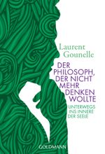 Der Philosoph, der nicht mehr denken wollte Cover des Buches Der Philosoph, der nicht mehr denken wollte (ISBN: 9783442220502)