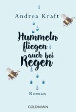 Hummeln fliegen auch bei Regen Cover des Buches Hummeln fliegen auch bei Regen (ISBN: 9783442222186)