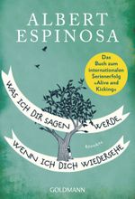 Was ich dir sagen werde, wenn ich dich wiedersehe Cover des Buches Was ich dir sagen werde, wenn ich dich wiedersehe (ISBN: 9783442222490)