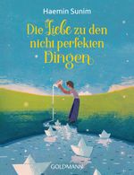 Die Liebe zu den nicht perfekten Dingen Cover des Buches Die Liebe zu den nicht perfekten Dingen (ISBN: 9783442222629)