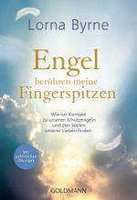 Engel berühren meine Fingerspitzen Cover des Buches Engel berühren meine Fingerspitzen (ISBN: 9783442223169)
