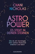 Astro-Power - Es steht in deinen Sternen Cover des Buches Astro-Power - Es steht in deinen Sternen (ISBN: 9783442223244)