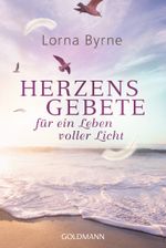 Herzensgebete für ein Leben voller Licht Cover des Buches Herzensgebete für ein Leben voller Licht (ISBN: 9783442223398)
