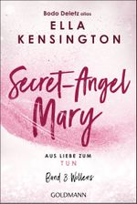 Secret-Angel Mary - Aus Liebe zum Tun Cover des Buches Secret-Angel Mary - Aus Liebe zum Tun (ISBN: 9783442224180)