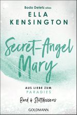 Secret-Angel Mary - Aus Liebe zum Paradies Cover des Buches Secret-Angel Mary - Aus Liebe zum Paradies (ISBN: 9783442224203)