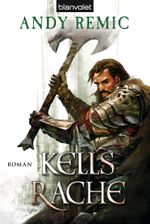 Kells Rache Cover des Buches Kells Rache (ISBN: 9783442268917)