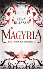 Magyria - Der Traum des Schattens Cover des Buches Magyria - Der Traum des Schattens (ISBN: 9783442269303)