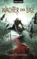 Wächter der Lüge Cover des Buches Wächter der Lüge (ISBN: 9783442269440)