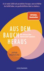 Aus dem Bauch heraus Cover des Buches Aus dem Bauch heraus (ISBN: 9783442316540)