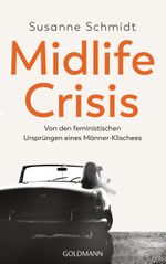 Midlife-Crisis Cover des Buches Midlife-Crisis (ISBN: 9783442317257)