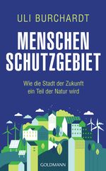 Menschenschutzgebiet Cover des Buches Menschenschutzgebiet (ISBN: 9783442317721)