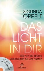 Das Licht in dir Cover des Buches Das Licht in dir (ISBN: 9783442341801)