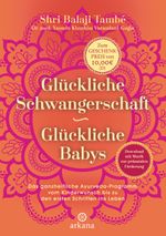 Glückliche Schwangerschaft - glückliche Babys Cover des Buches Glückliche Schwangerschaft - glückliche Babys (ISBN: 9783442342419)