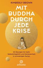 Mit Buddha durch jede Krise Cover des Buches Mit Buddha durch jede Krise (ISBN: 9783442343140)