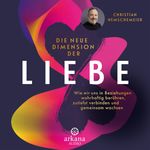 Die neue Dimension der Liebe Cover des Buches Die neue Dimension der Liebe (ISBN: 9783442348787)