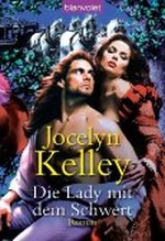 Die Lady mit dem Schwert Cover des Buches Die Lady mit dem Schwert (ISBN: 9783442366538)