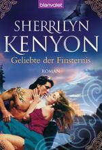 Geliebte der Finsternis Cover des Buches Geliebte der Finsternis (ISBN: 9783442372294)