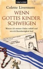 Wenn Gottes Kinder schweigen Cover des Buches Wenn Gottes Kinder schweigen (ISBN: 9783442374892)
