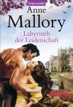 Labyrinth der Leidenschaft Cover des Buches Labyrinth der Leidenschaft (ISBN: 9783442375578)
