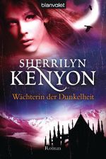 Wächterin der Dunkelheit Cover des Buches Wächterin der Dunkelheit (ISBN: 9783442376070)