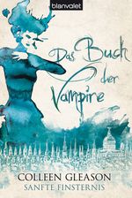 Das Buch der Vampire - Sanfte Finsternis Cover des Buches Das Buch der Vampire - Sanfte Finsternis (ISBN: 9783442376735)
