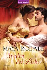 Rivalen der Liebe Cover des Buches Rivalen der Liebe (ISBN: 9783442381791)