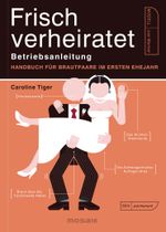 Frisch verheiratet – Betriebsanleitung Cover des Buches Frisch verheiratet – Betriebsanleitung (ISBN: 9783442393695)