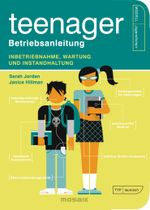 Teenager – Betriebsanleitung Cover des Buches Teenager – Betriebsanleitung (ISBN: 9783442394081)