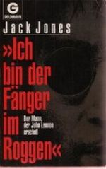 Ich bin der Fänger im Roggen Cover des Buches Ich bin der Fänger im Roggen (ISBN: 9783442424023)