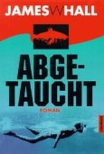 Abgetaucht Cover des Buches Abgetaucht (ISBN: 9783442429462)