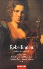 Rebellinnen. Leben als Aufstand Cover des Buches Rebellinnen. Leben als Aufstand (ISBN: 9783442443338)
