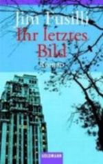 Ihr letztes Bild Cover des Buches Ihr letztes Bild (ISBN: 9783442453382)