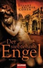 Der siebzehnte Engel Cover des Buches Der siebzehnte Engel (ISBN: 9783442471386)