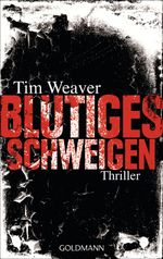 Blutiges Schweigen Cover des Buches Blutiges Schweigen (ISBN: 9783442472307)