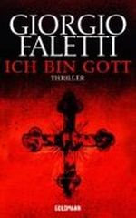 Ich bin Gott Cover des Buches Ich bin Gott (ISBN: 9783442472802)