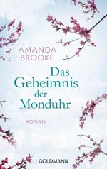 Das Geheimnis der Monduhr Cover des Buches Das Geheimnis der Monduhr (ISBN: 9783442478101)