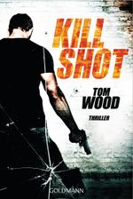 Kill Shot Cover des Buches Kill Shot (ISBN: 9783442478941)