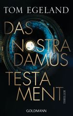Das Nostradamus-Testament Cover des Buches Das Nostradamus-Testament (ISBN: 9783442479825)