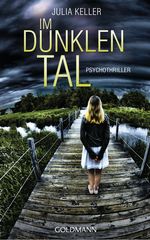 Im dunklen Tal Cover des Buches Im dunklen Tal (ISBN: 9783442479924)