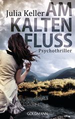Am kalten Fluss Cover des Buches Am kalten Fluss (ISBN: 9783442479931)